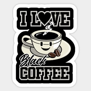 I LOVE BLACK COFFEE Sticker